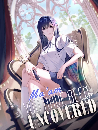 ma'am you have been uncovered (official)